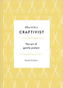 Cover of How to be a Craftivist